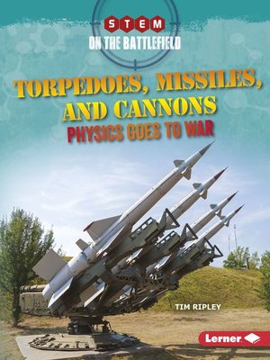 cover image of Torpedoes, Missiles, and Cannons